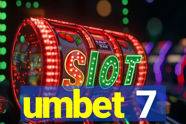 umbet 7